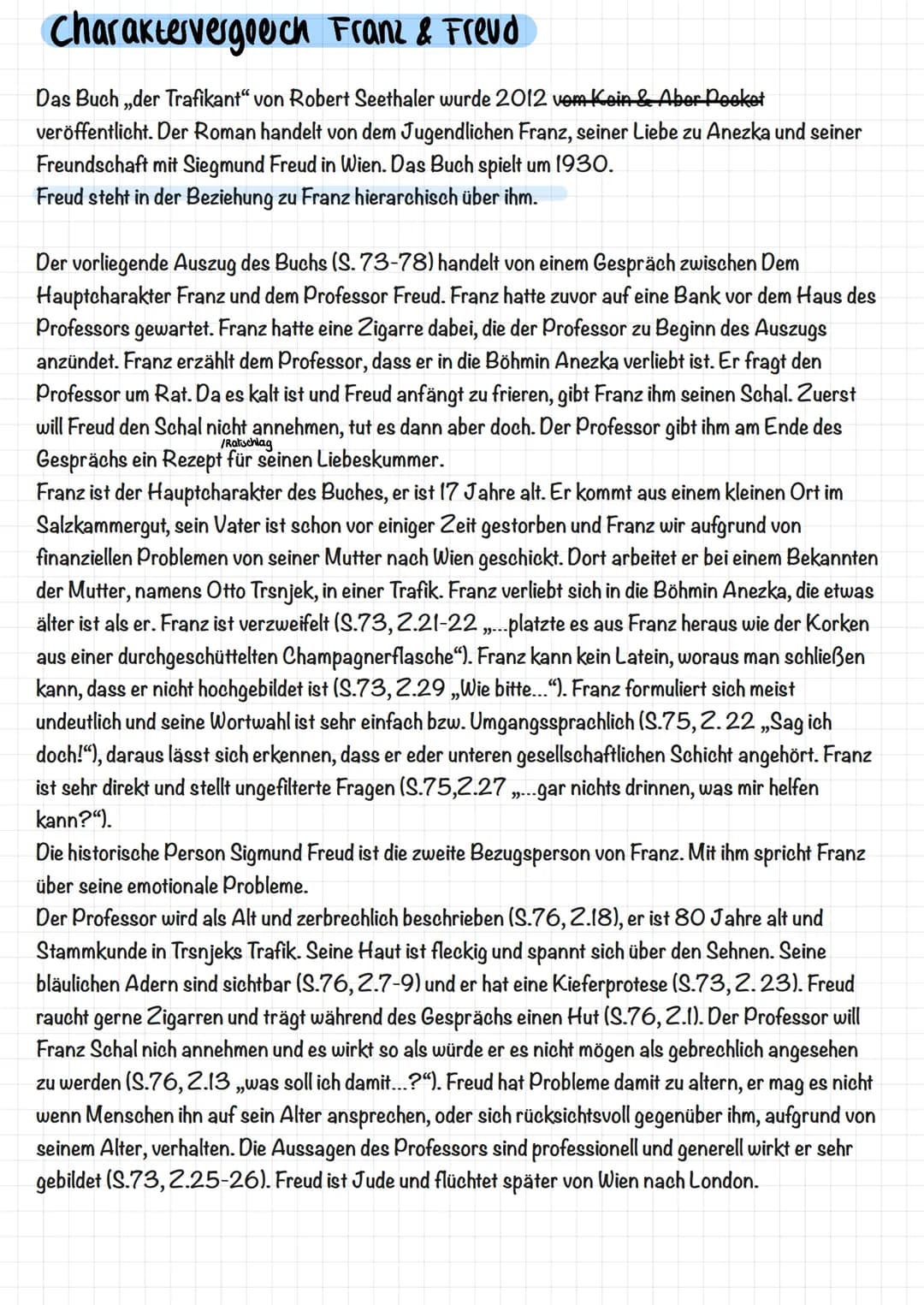 Das Buch „der Trafikant" von Robert Seethaler wurde 2012 veröffentlicht. Es handelt von dem Jugendlichen
Franz, Seine Liebe zu Anezka und se