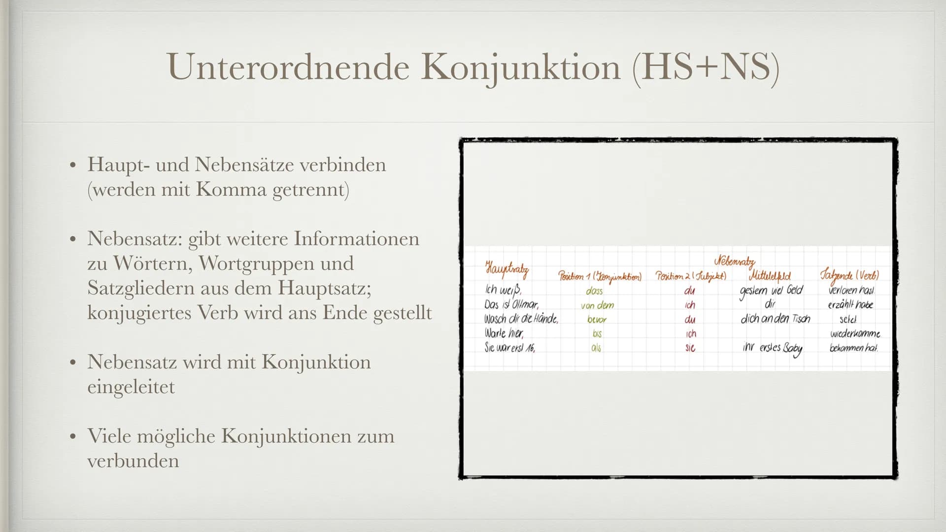 Konjunktionen
Deutsch - Grammatik # Inhalt
* Allgemeine Definition: Konjunktionen
* Nebenordnende Konjunktion
* Unterordnende Konjunktion
*