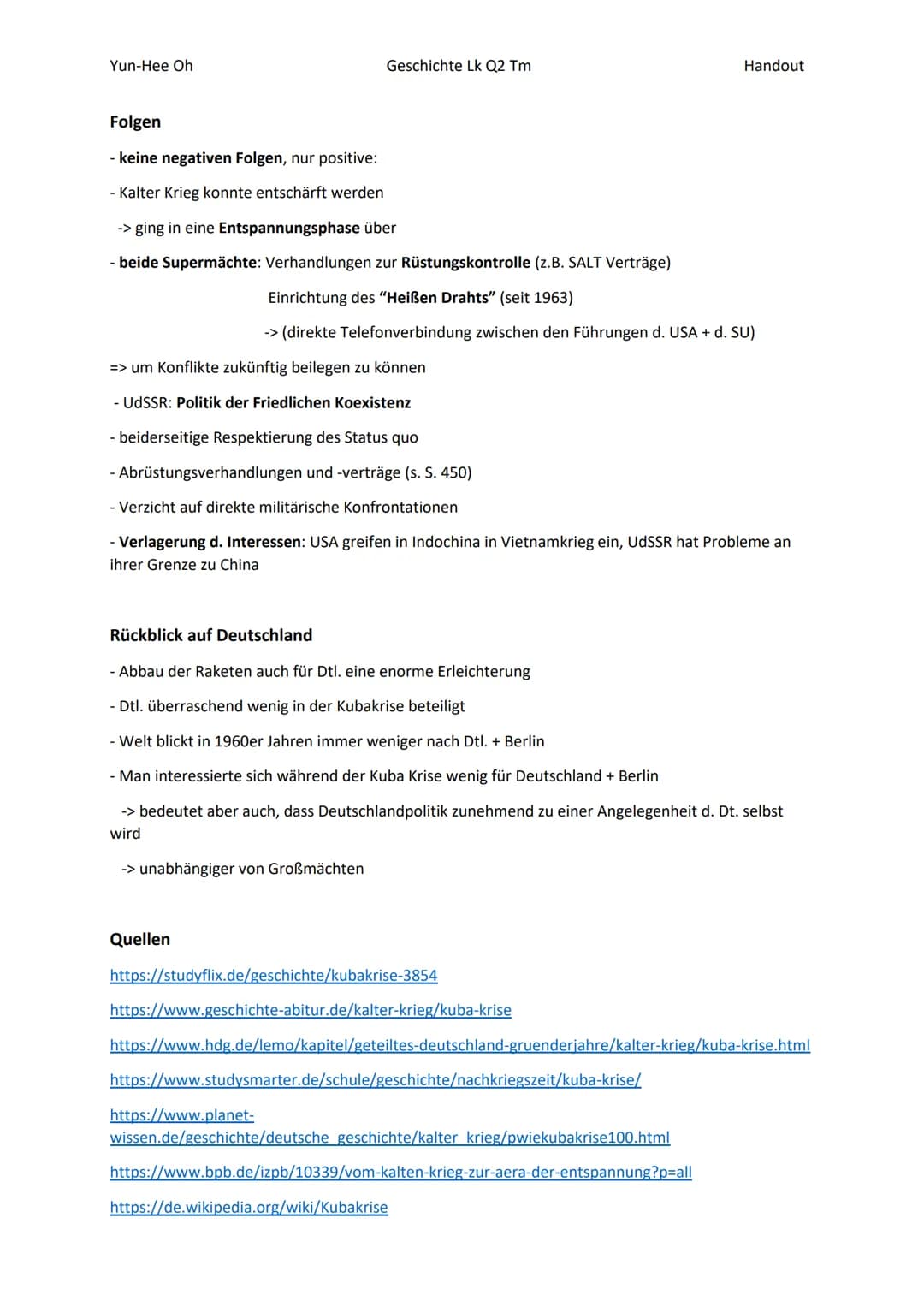 Yun-Hee
Geschichte Lk Q2
Handout
# Die Kuba-Krise 1962
- 14. Oktober 1962–28. Oktober 1962
- Höhepunkt des Kalten Krieges
- Konfrontation z