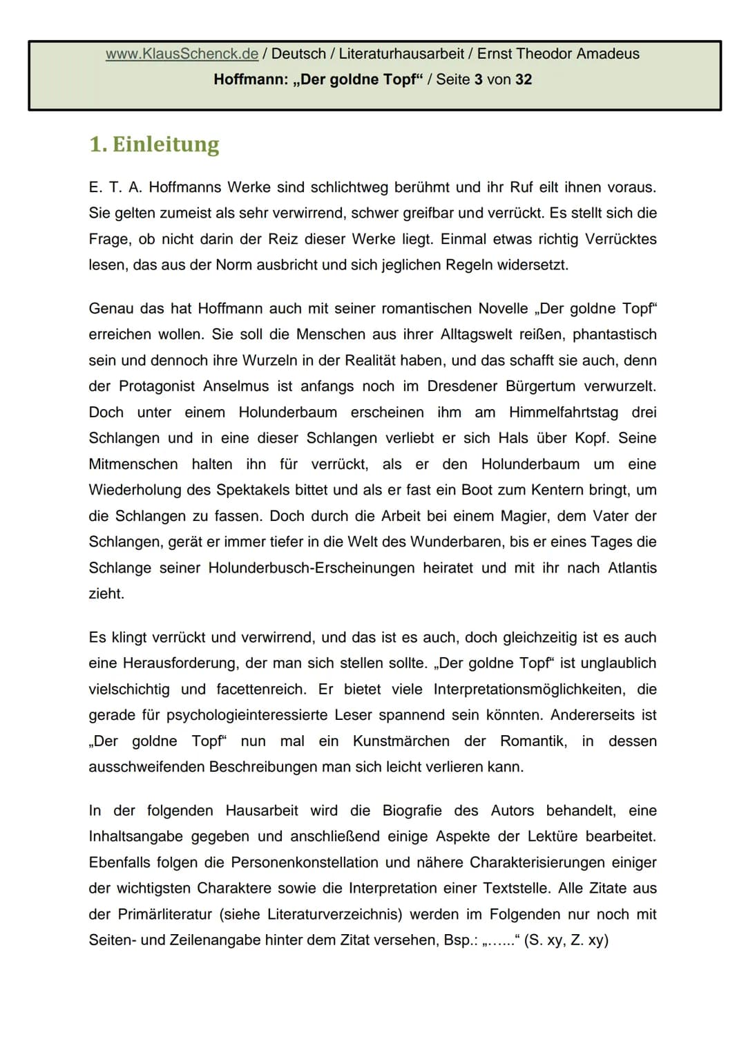 Ernst Theodor Amadeus
Hoffmann: Der goldne Topf
Literaturhausarbeit
Deutsch
Fachlehrer: OSR. Schenck
Hoffmann.
E.T.A. HOFFMANN 1776-182