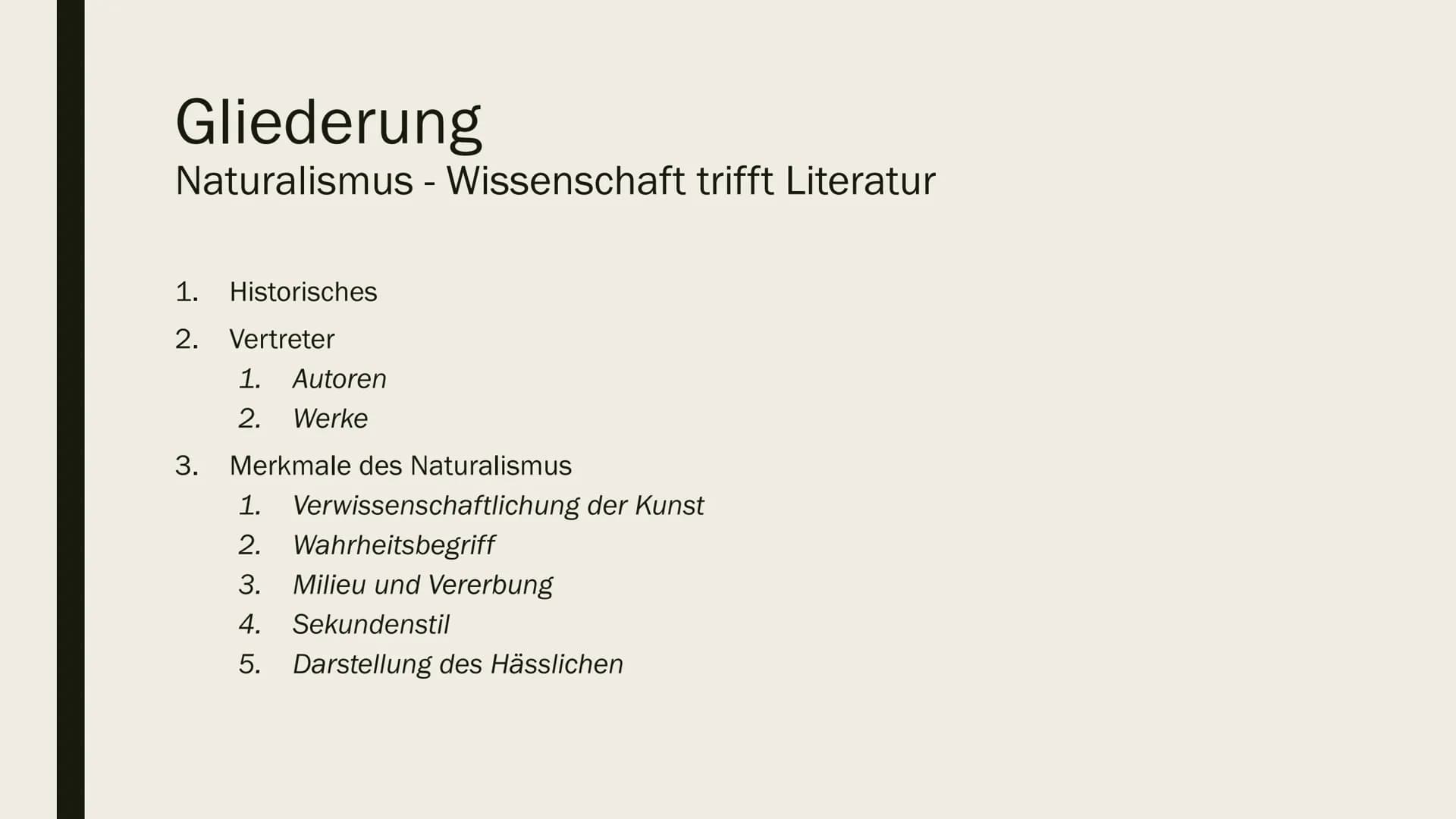 Das größte Maul und das
kleinste Hirn, wohnen meist
unter derselben Stirn.
~Arno Holz (1863-1929) NATURALISMUS
Wissenschaft trifft Literatu