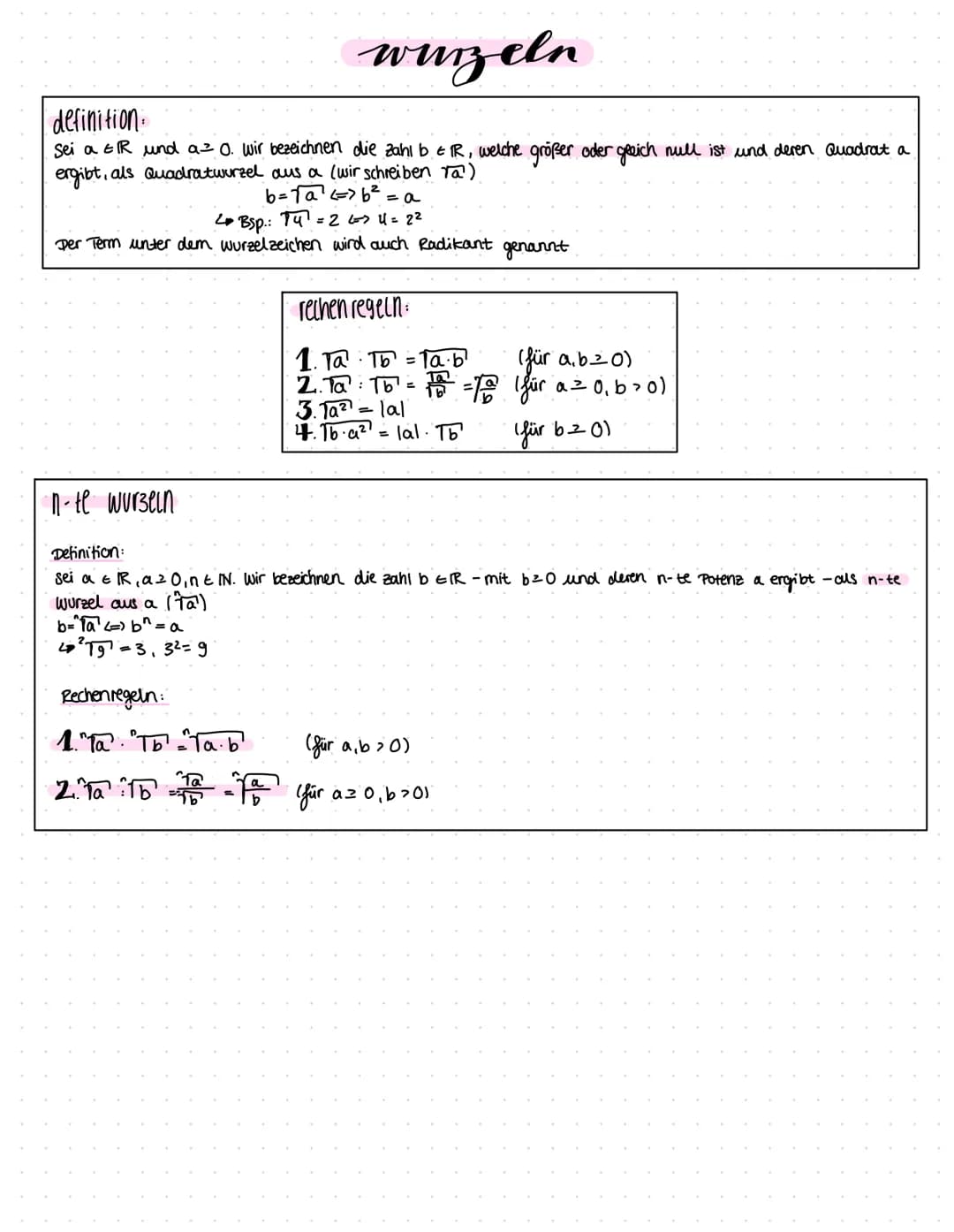 wurzeln & potenzen.
definition.
Seien $a \in \mathbb{R}$ mit $a \ge 0$ und $n,m \in \mathbb{N}_0$ mit $n > 0$ sowie $q \in \mathbb{Q}$
1. $