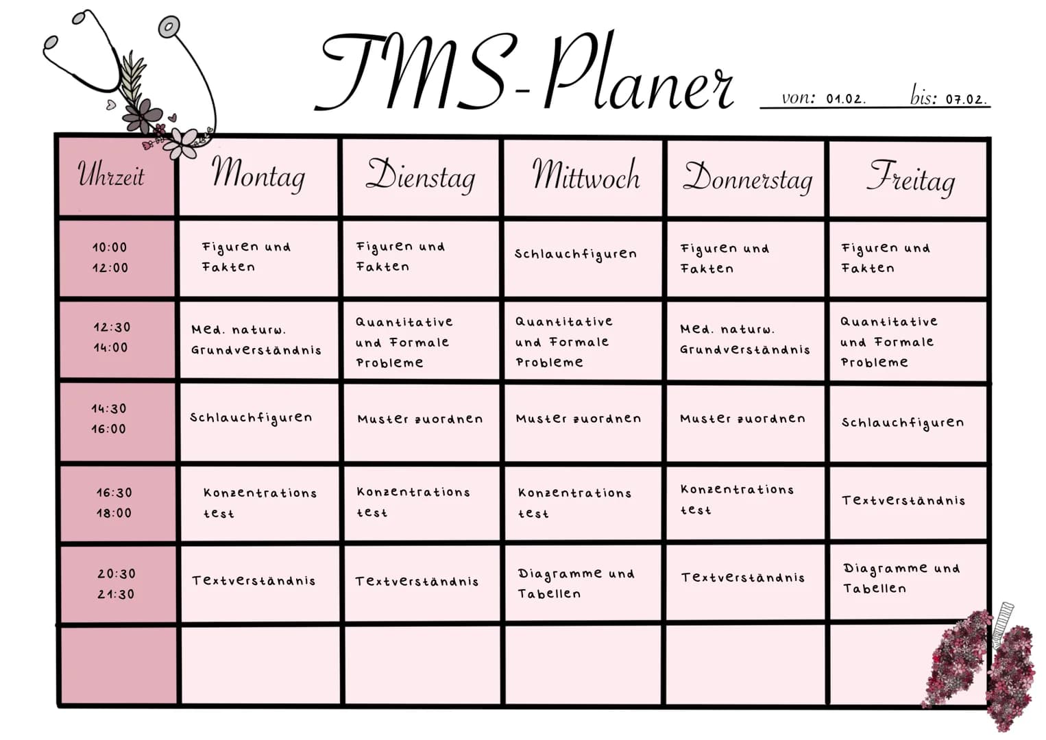 # TMS-Planer
von: __________ bis: __________
| Uhrzeit | Montag | Dienstag | Mittwoch | Donnerstag | Freitag |
|---|---|---|---|---|---|
|