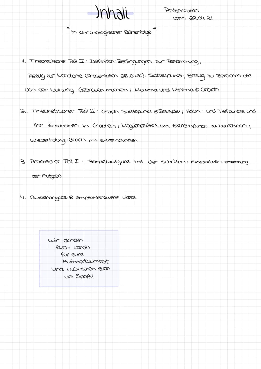 # Inhalt
*in chronologiscrer Reinerfolge*
Präsentation
vom 29.04.21
1. Theoretischer Teil I: Definition; Bedingungen zur Bestimmungi
Bezug