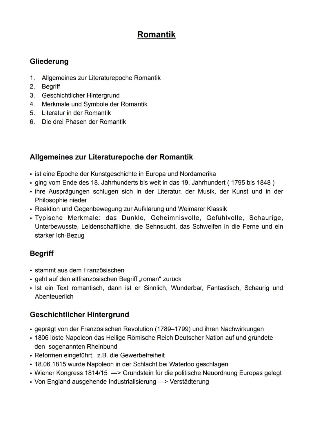 # Romantik
# Gliederung
Allgemeines zur Literaturepoche Romantik 2
Begriff 3
Geschichtlicher Hintergrund 3
Merkmale und Symbole der Romant