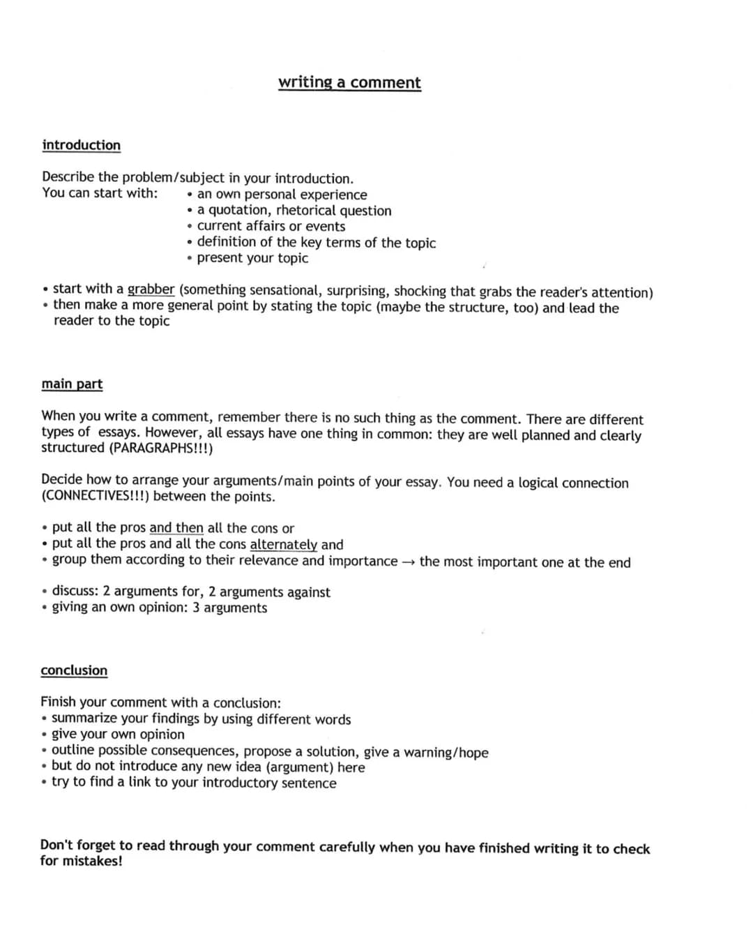 # writing a comment
## introduction
Describe the problem/subject in your introduction.
You can start with:
- an own personal experience
-