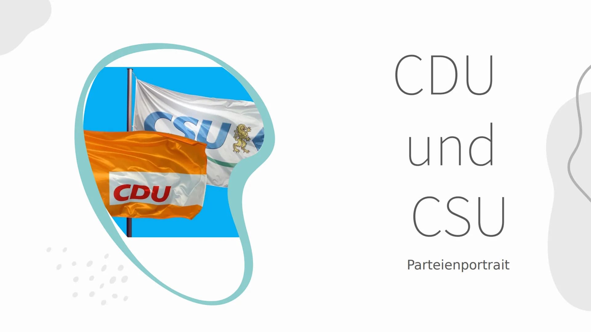 CDU
und
CSU
Parteienportrait # Inhaltsangabe
## 01
Grundgedanken
und Ziele
Informationen
aus dem
Grundsatz-
programm
## 02
Politiker und
A
