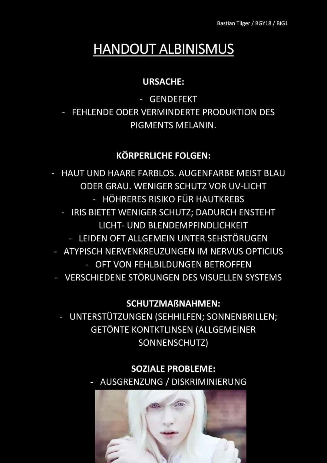 <p>Albinismus ist eine genetische Erkrankung, die durch einen Gendefekt verursacht wird. Diese genetische Ursache führt zu einer fehlenden
