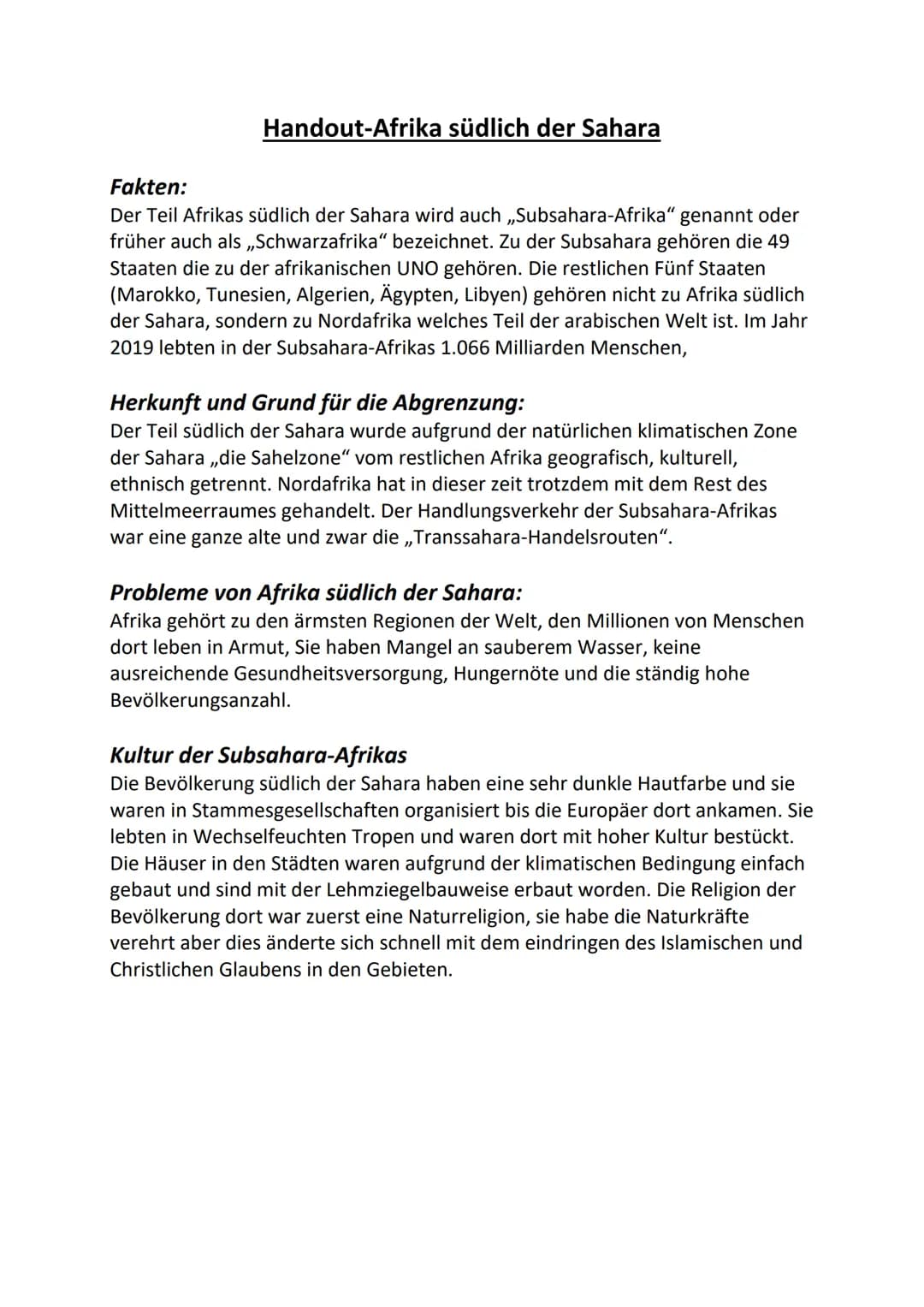 Afrika südlich der
Sahara Gliederung:
* Fakten
* Herkunft und Grund für die Abgrenzung
* Probleme von Afrika südlich der Sahara
* Kultur der