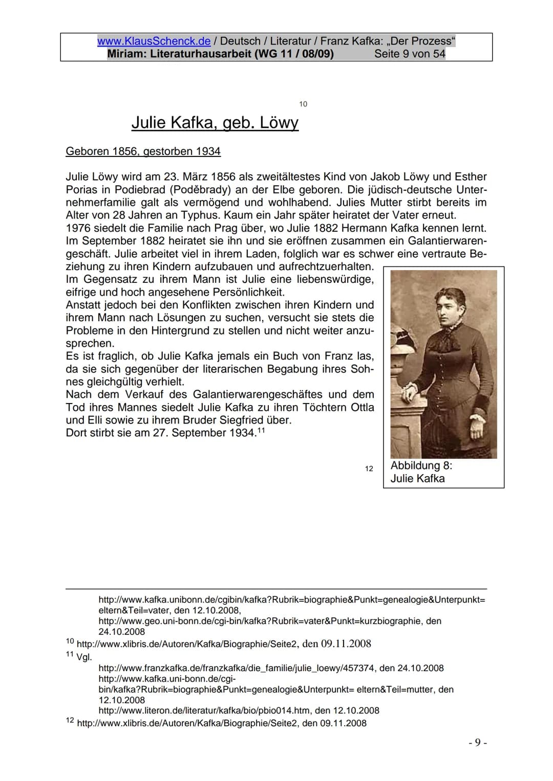 www.KlausSchenck.de / Deutsch / Literatur / Franz Kafka: „Der Prozess"
Miriam: Literaturhausarbeit (WG 11/08/09) Seite 3 von 54
# 1. Einlei