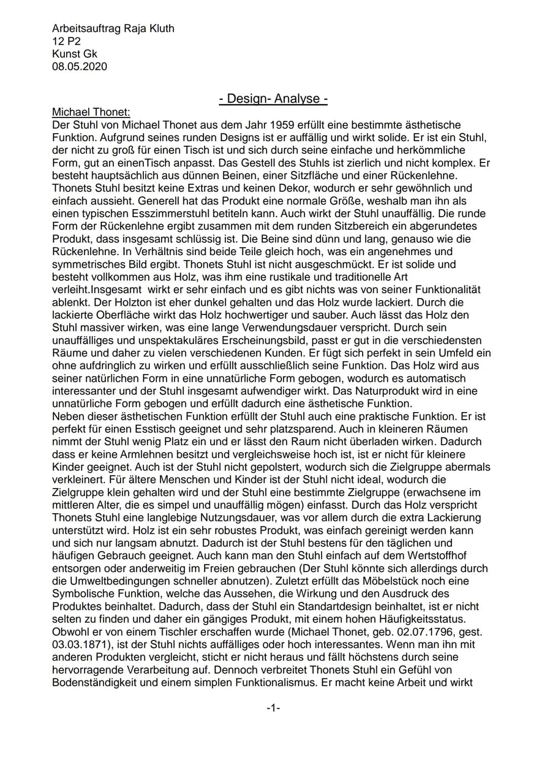 Arbeitsauftrag Raja Kluth
12 P2
Kunst Gk
08.05.2020
- Design- Analyse -
Michael Thonet:
Der Stuhl von Michael Thonet aus dem Jahr 1959 erf