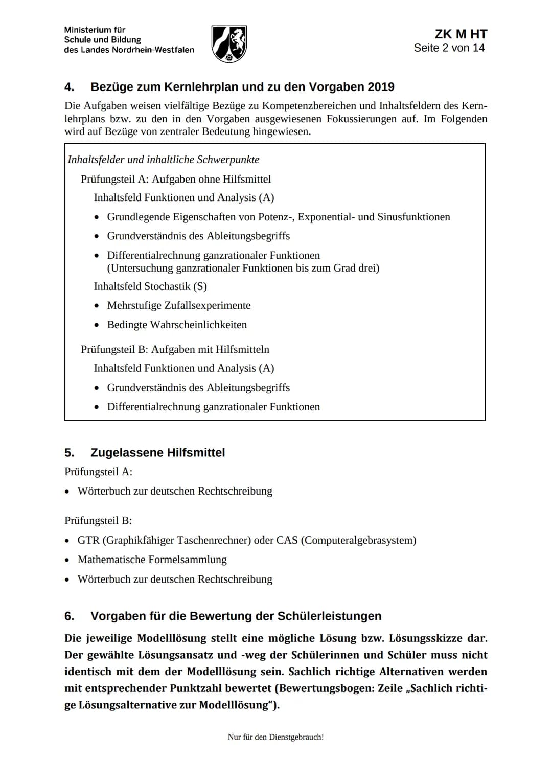Ministerium für
Schule und Bildung
des Landes Nordrhein-Westfalen
ZK M HT
Seite 1 von 14
# Unterlagen für die Lehrkraft
# Zentrale Klausur