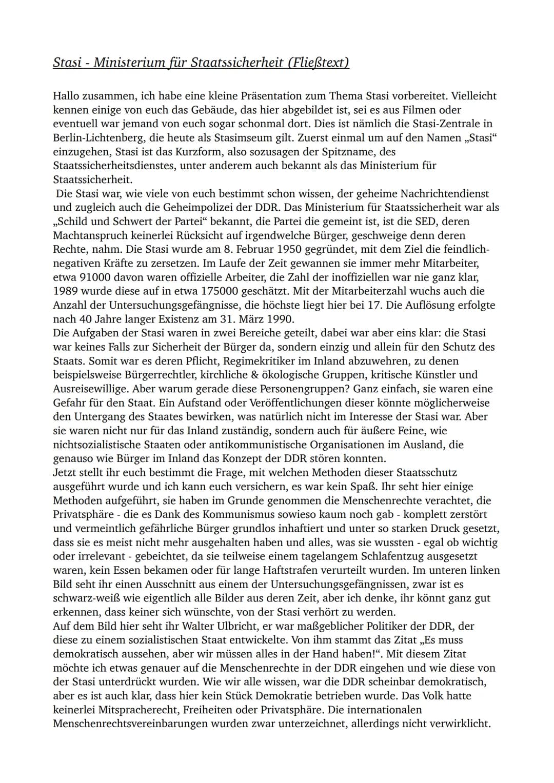 # Stasi - Ministerium für Staatssicherheit (Fließtext)
Hallo zusammen, ich habe eine kleine Präsentation zum Thema Stasi vorbereitet. Viell