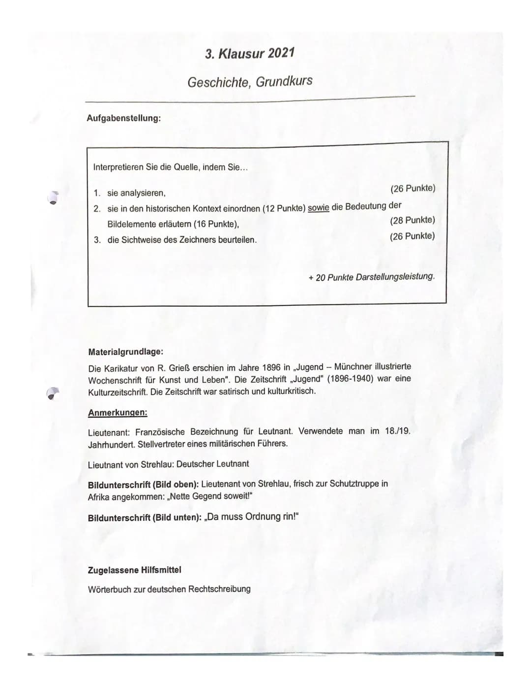 ## 3. Klausur 2021
### Geschichte, Grundkurs
### Aufgabenstellung:
Interpretieren Sie die Quelle, indem Sie...
1. sie analysieren, (26 Punk