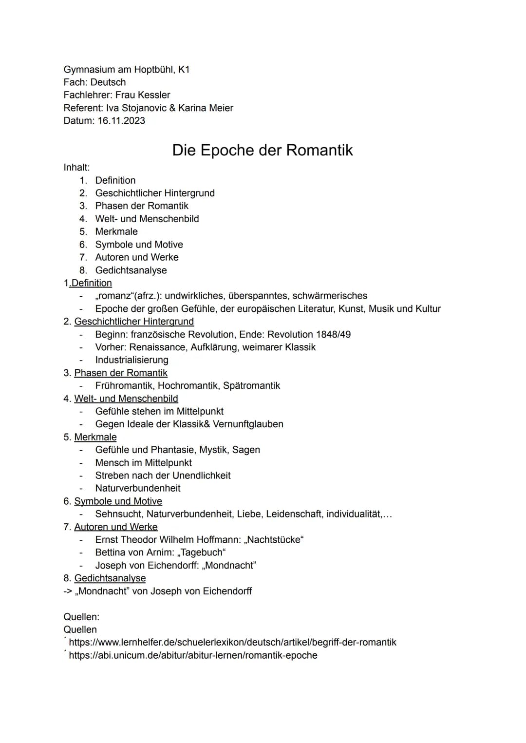 Gymnasium am Hoptbühl, K1
Fach: Deutsch
Fachlehrer: Frau Kessler
Referent: Iva Stojanovic & Karina Meier
Datum: 16.11.2023
# Die Epoche der