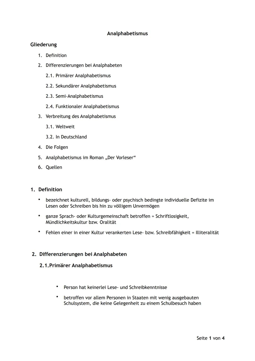 Analphabetismus
Gliederung
1. Definition
2. Differenzierungen bei Analphabeten
2.1. Primärer Analphabetismus
2.2. Sekundärer Analp