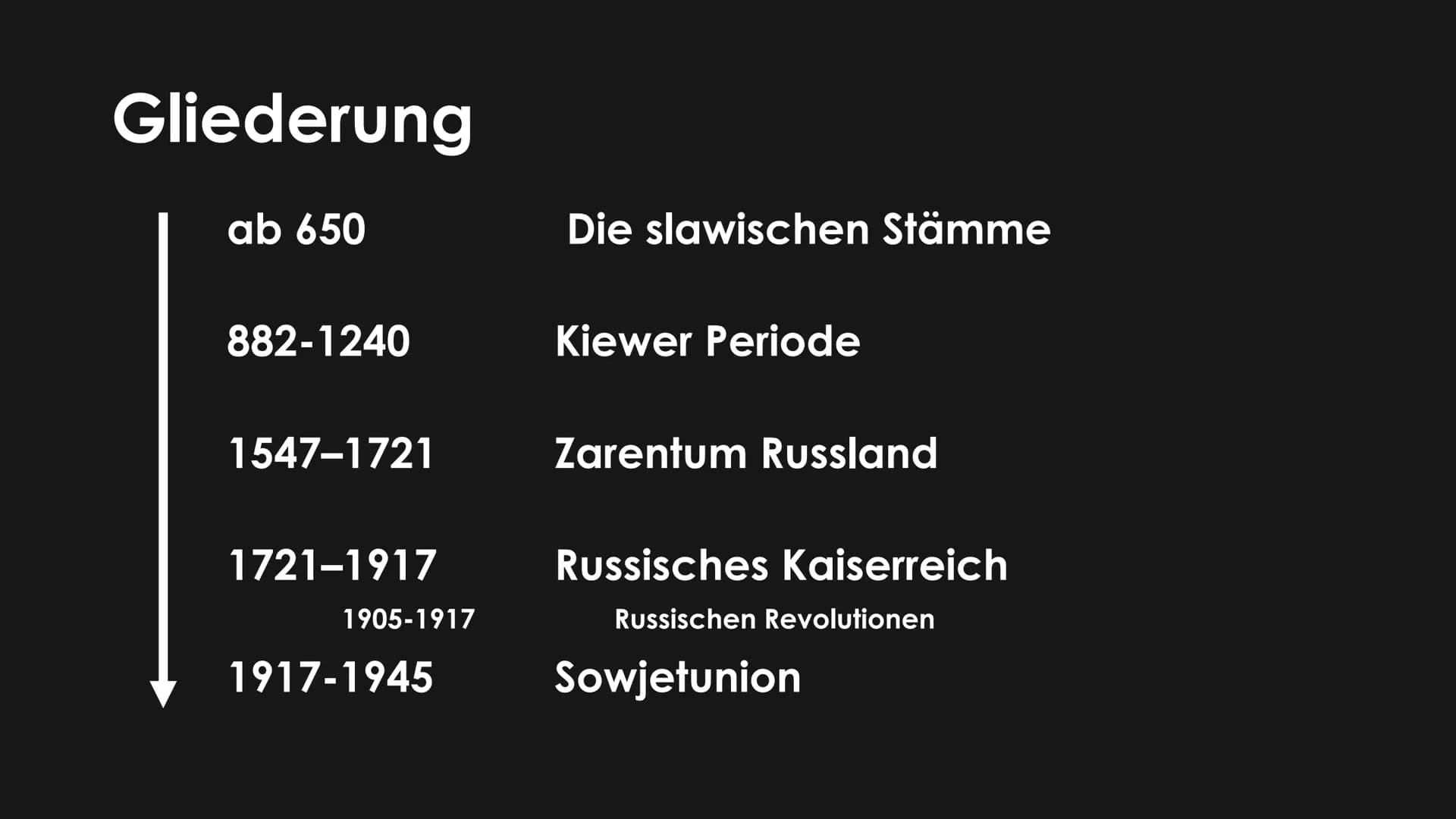 Russlands Geschichte
(bis 1945)
von Elisabeth Lisa Atapin # Gliederung
ab 650
Die slawischen Stämme
882-1240
Kiewer Periode
1547-1721
Zar