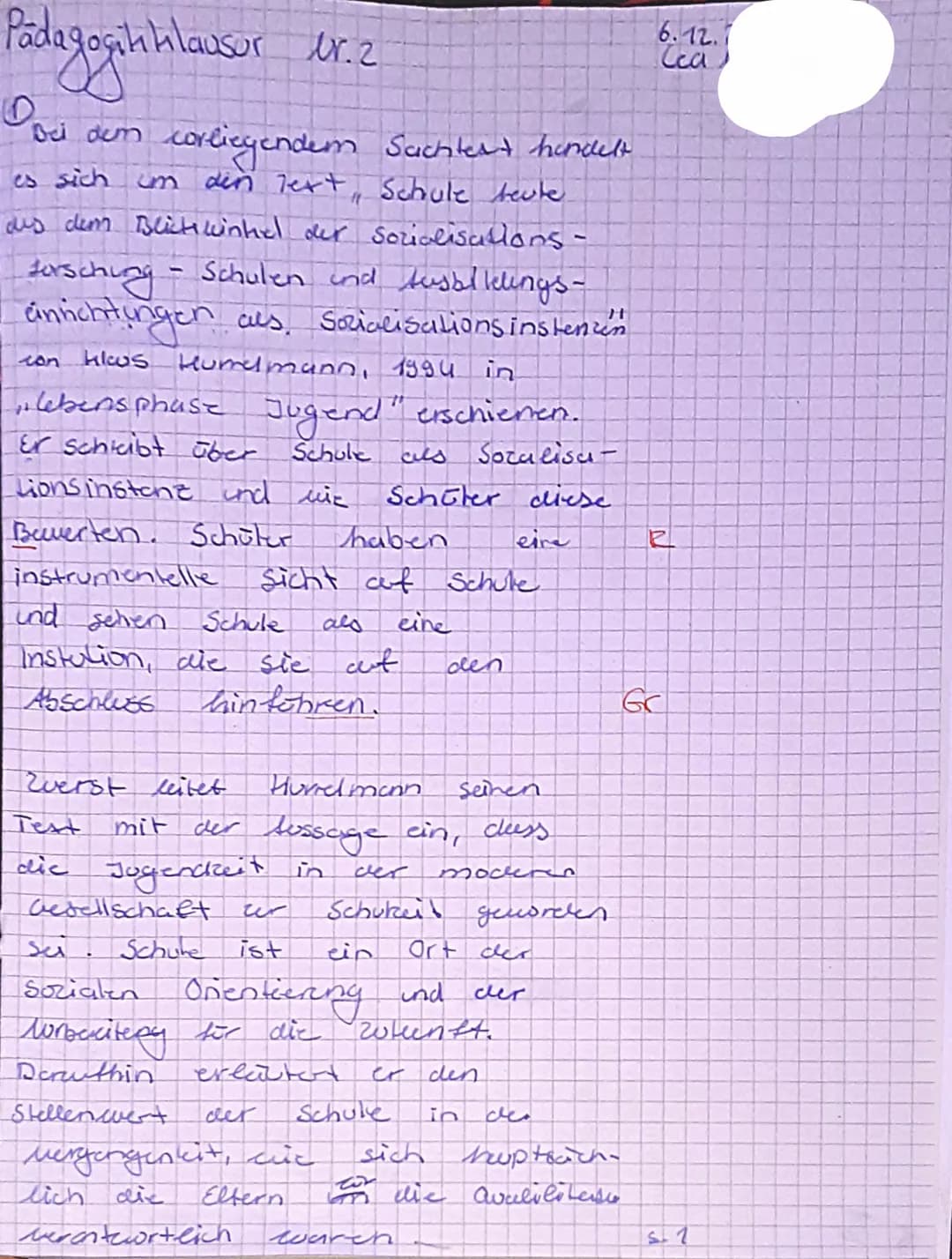 Name: Lea
# Schulische Sozialisation
## Aufgaben:
1. Formulieren Sie den Hauptgedanken des Textes und stellen Sie die wesentlichen Inhalt