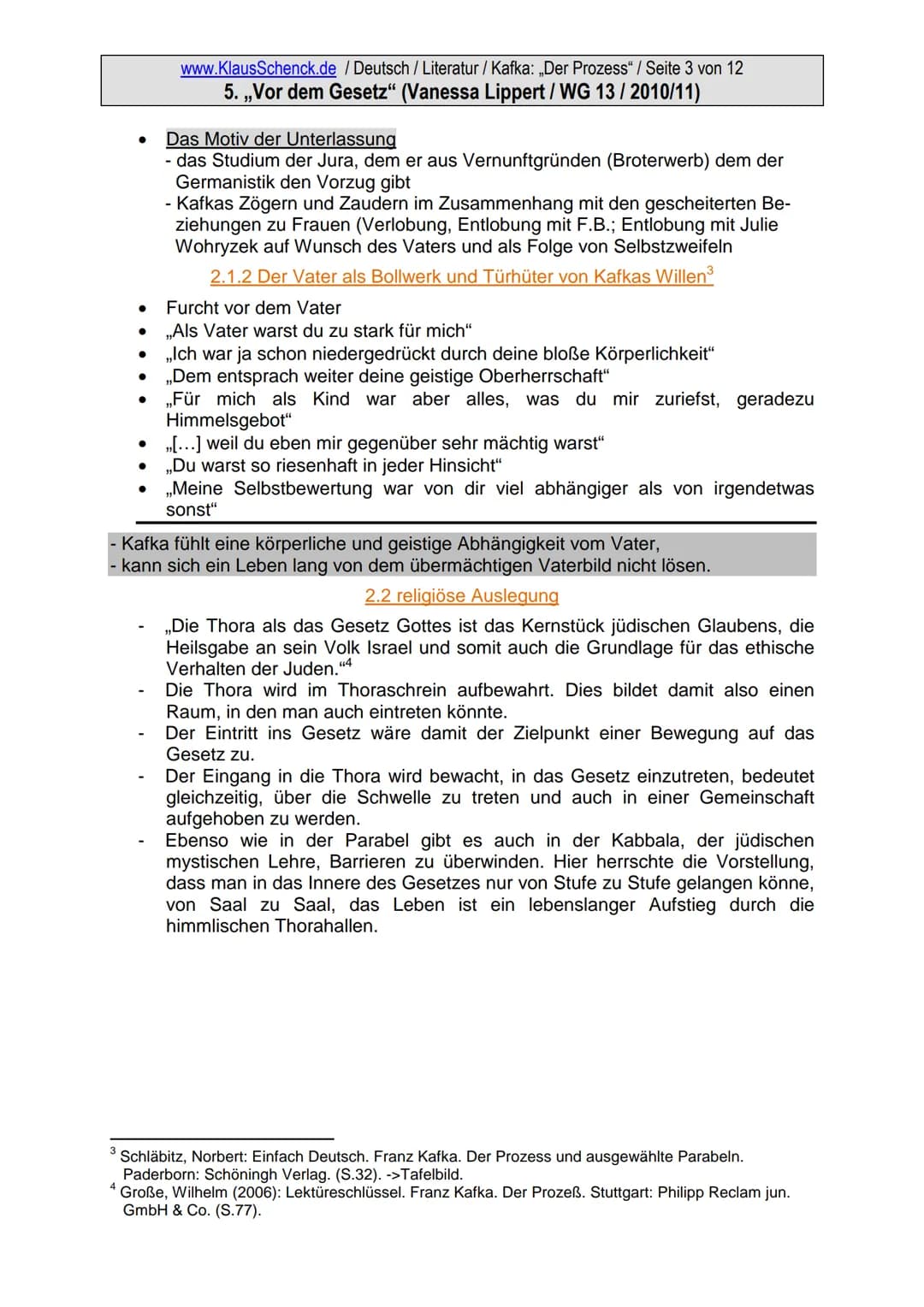 www.KlausSchenck.de / Deutsch / Literatur / Kafka: „Der Prozess" / Seite 1 von 12
5. „Vor dem Gesetz" (Vanessa Lippert/WG 13/2010/11)
In de