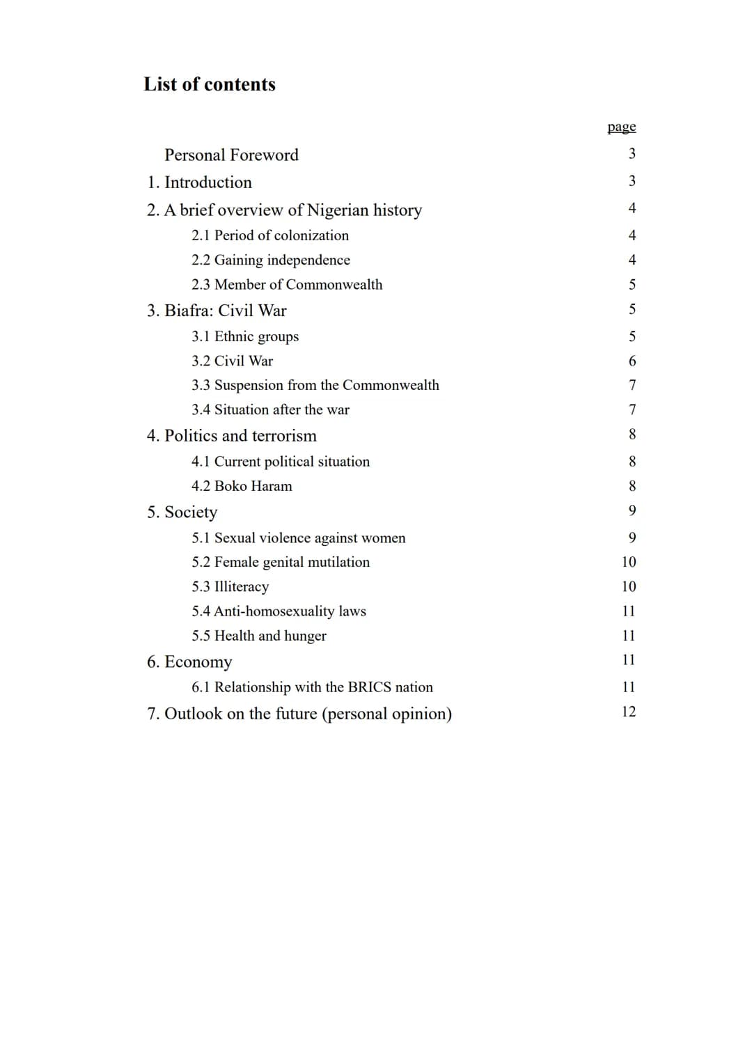 Nigeria after Independence
Challenges of an African Nation
Karlotta Jesse
Englisch Leistungskurs
Fr. Heintz
02. März 2020 # List of contents