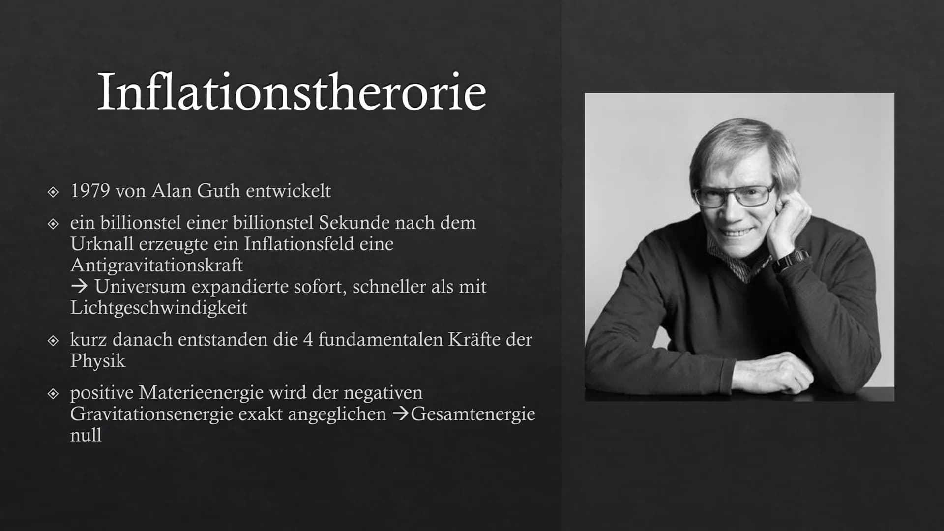 Entstehung des Universums # Gliederung
* 1. Die Urknalltheorie
* 2. Inflationstheorie
* 3. Weshalb sind die Theorien noch so jung?
* 4. Kosm