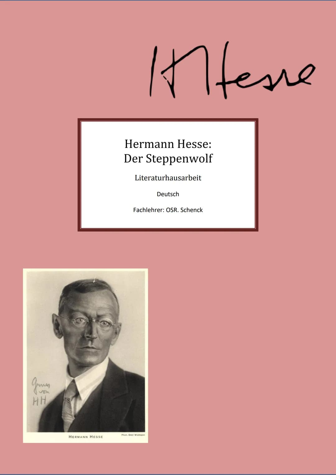 www.KlausSchenck.de / Schenck / Deutsch / Hesse: „Steppenwolf" /
Überblick: Inhalt + zentrale Stellen mit Vertiefungen / S. 1 von 4
# Hesse: