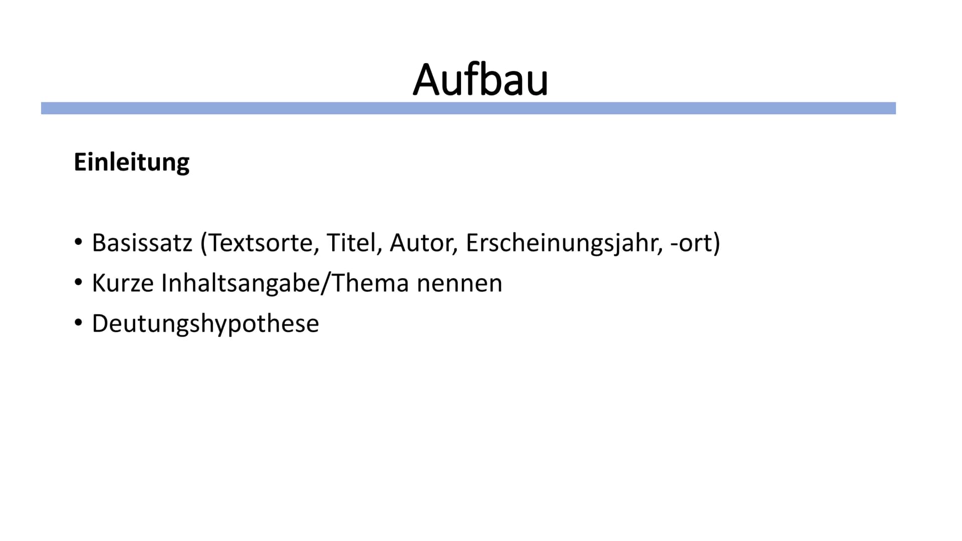 Aufgabe 2, Variante A:
Interpretation eines Kurzprosatextes
Name / Klasse / Datum # Gliederung
* Aufbau eines allgemeinen Interpretationsauf
