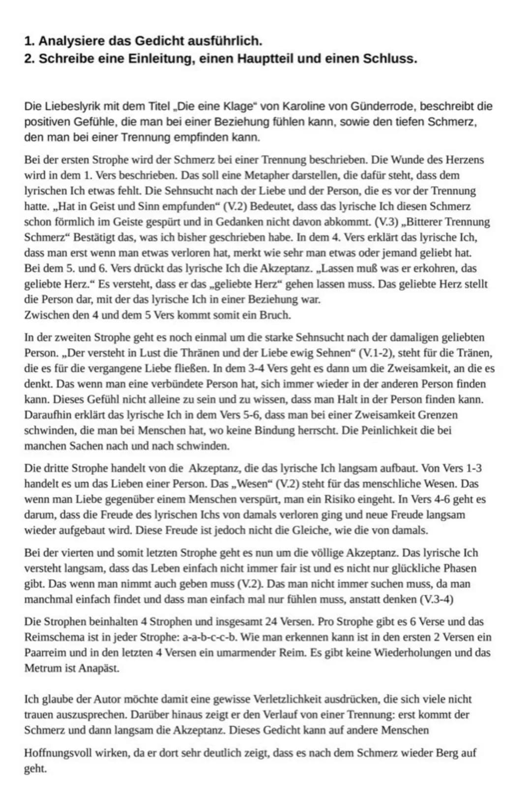 # AB 10
## Die eine Klage - Karoline von Günderrode
1. Analysiere das Gedicht ausführlich.
2. Schreibe eine Einleitung, einen Hauptteil un