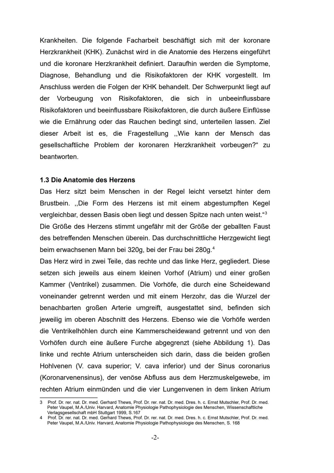 Lea Temelkov
Bergstadt-Gymnasium-Lüdenscheid
Wie kann der Mensch das gesellschaftliche Problem der
koronaren Herzkrankheit vorbeugen?
Biolog