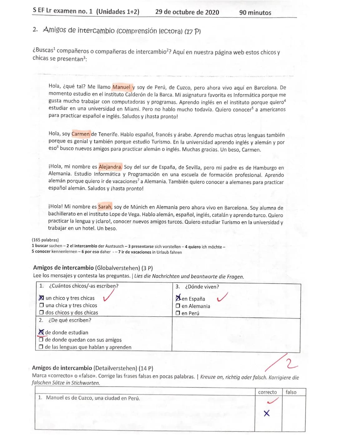 S EF Lr examen no. 1 (Unidades 1+2) 29 de octubre de 2020 90 minutos
1a Comprensión auditiva: Du kannst einem Hörtext sowohl Globale Aussag