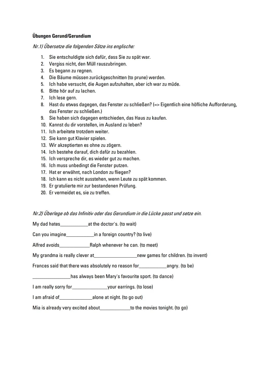 # Englisch Grammatik: Das Gerund/Gerundium
## Anwendung:
Gerundium
Das Gerundium ist eine Verbform - funktioniert wie ein Nomen
Es sieht aus