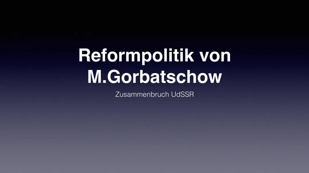 Reformpolitik Gorbatschow