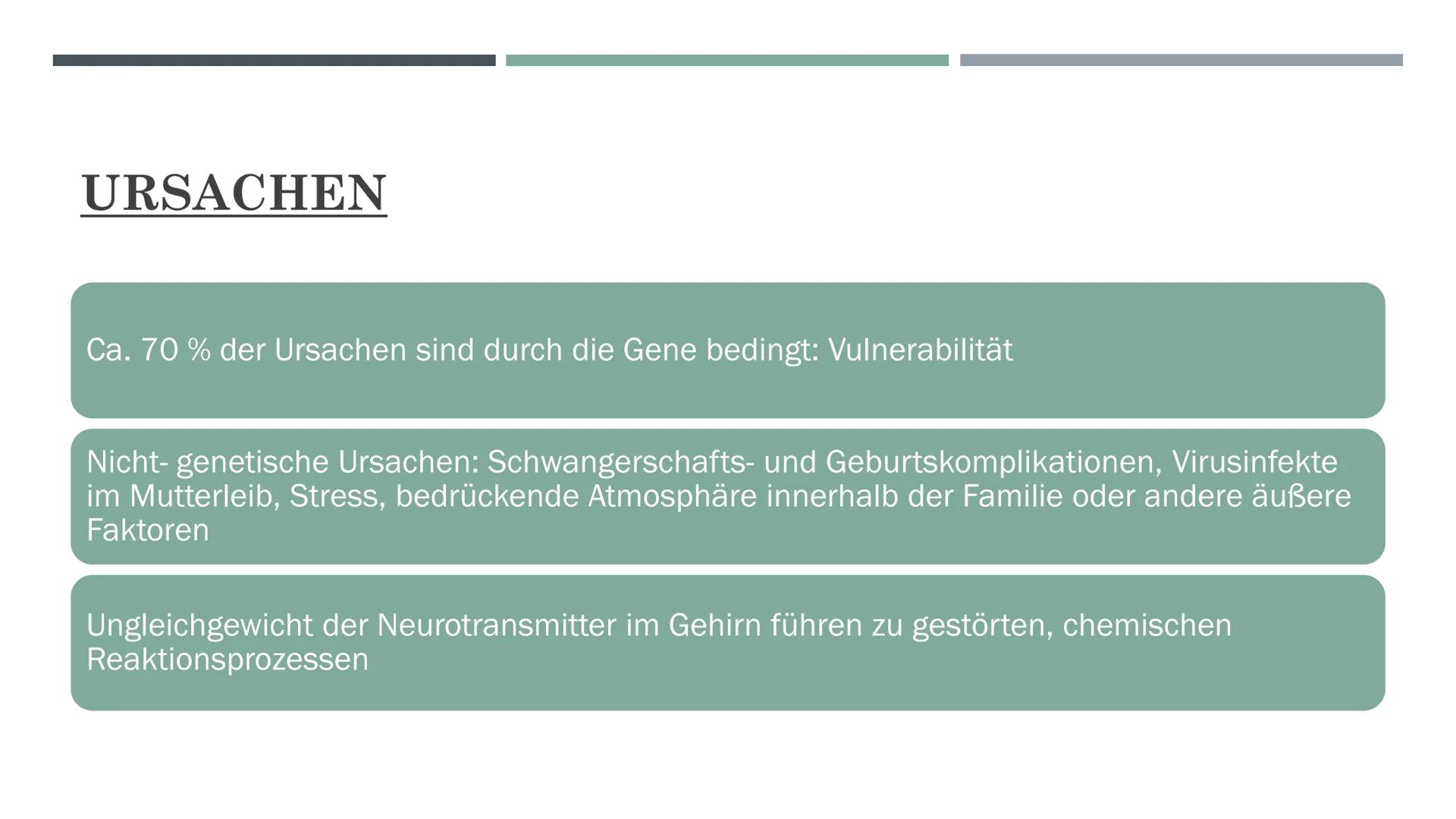 WAS IST
SCHIZOPHRENIE? Definition:
HANDOUT ZUM THEMA SCHIZOPHRENIE
Schwere psychische Störung
Veränderung der Gedanken, Gefühlen und ihrer W