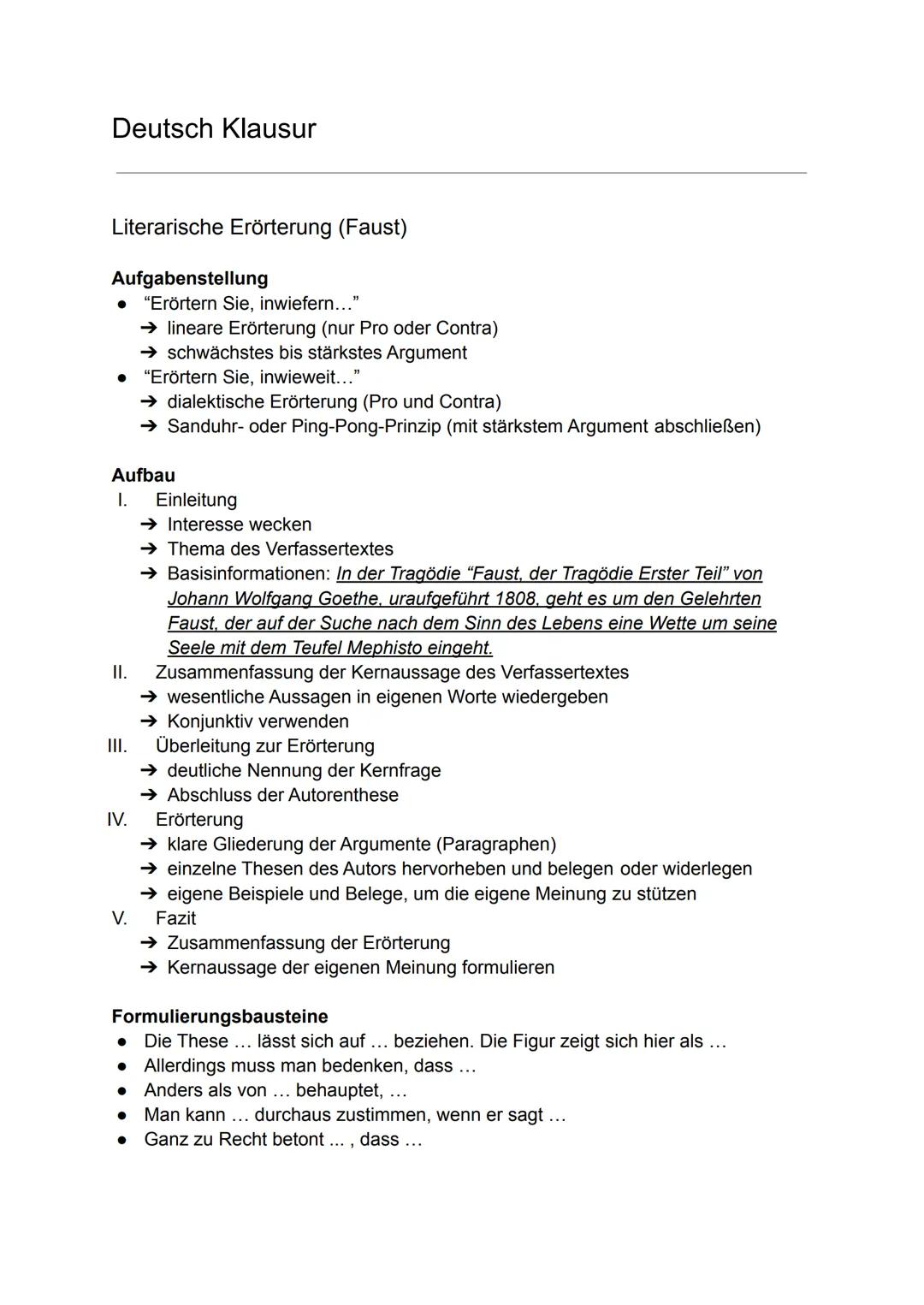 Deutsch Klausur
Literarische Erörterung (Faust)
Aufgabenstellung
● "Erörtern Sie, inwiefern..."
→ lineare Erörterung (nur Pro oder Contra)
→