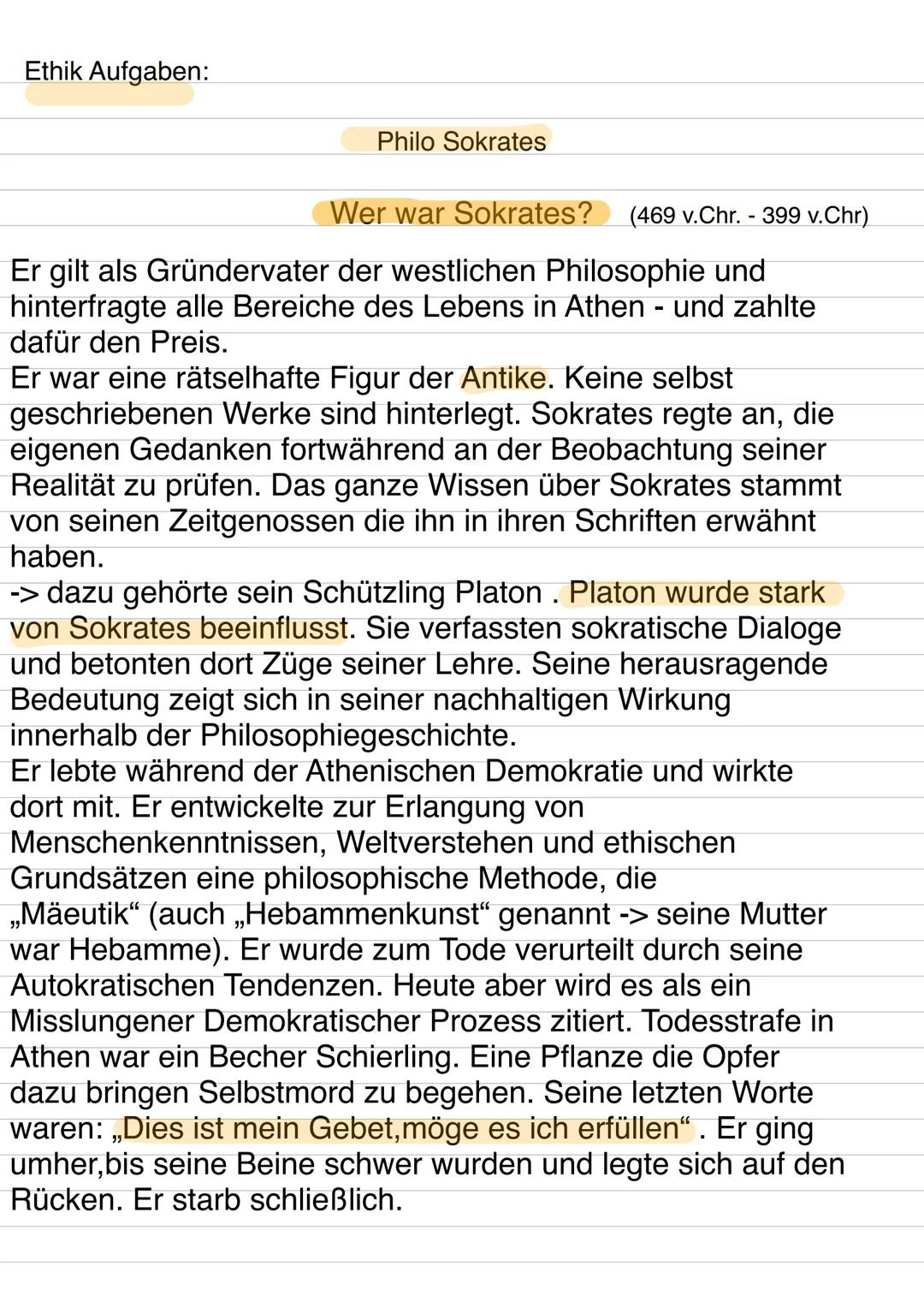 Ethik Aufgaben:
Philo Sokrates
Wer war Sokrates? (469 v.Chr. - 399 v.Chr)
Er gilt als Gründervater der westlichen Philosophie und
hinterfrag