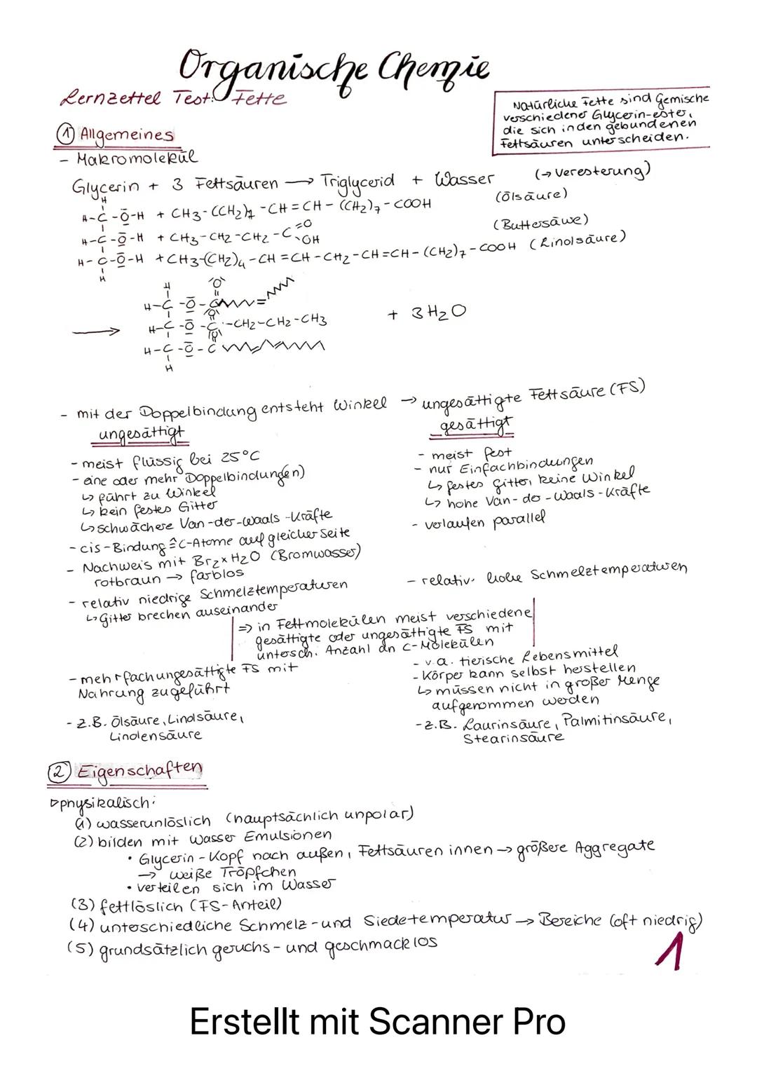 Lernzettel Test: Fette
Organische Chemie
Allgemeines
Makromolekul
H
+
Glycerin
3 Fettsäuren
Triglycerid
A-C-0-H + CH3-CCH ₂ -CH=CH-(CH₂)7-CO