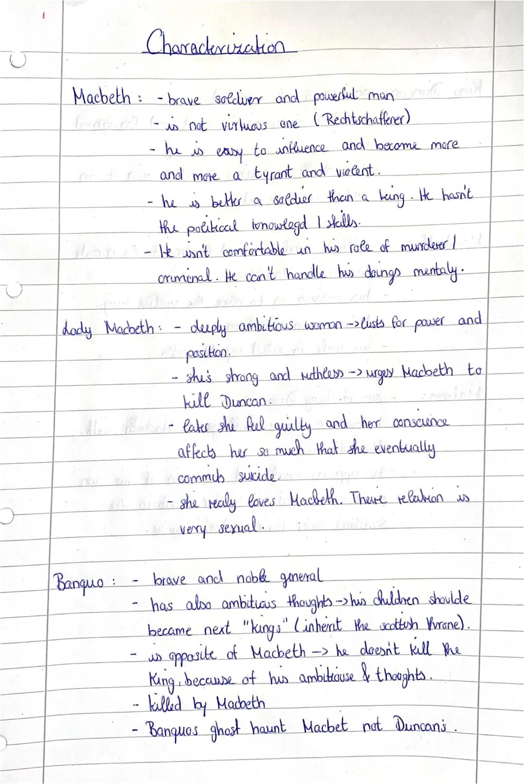 Characterization
Macbeth -brave soldier and powerful man
tudom? ( is not virtuous ene (Rechtschaffener)
he is
pust wat
Lady Macbeth:
Banquo
