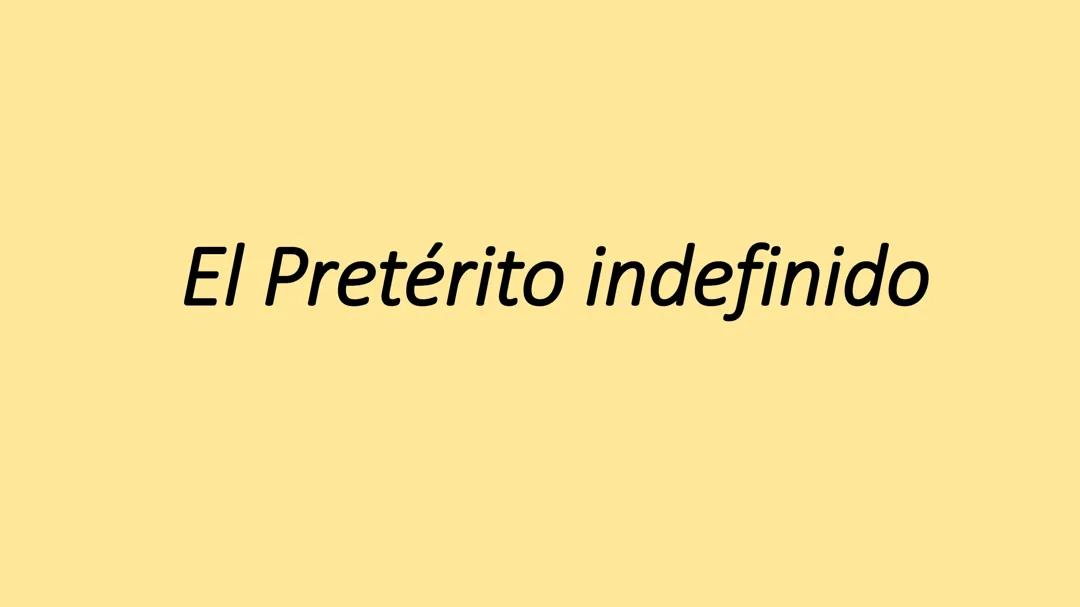 El pretérito indefinido