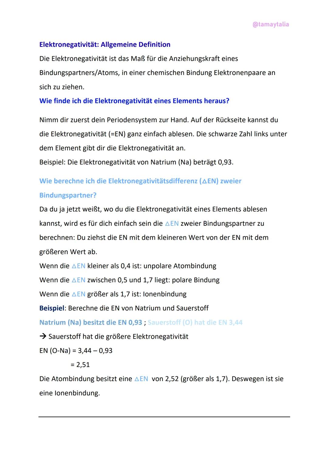 @tamaytalia
Elektronegativität: Allgemeine Definition
Die Elektronegativität ist das Maß für die Anziehungskraft eines
Bindungspartners/Atom