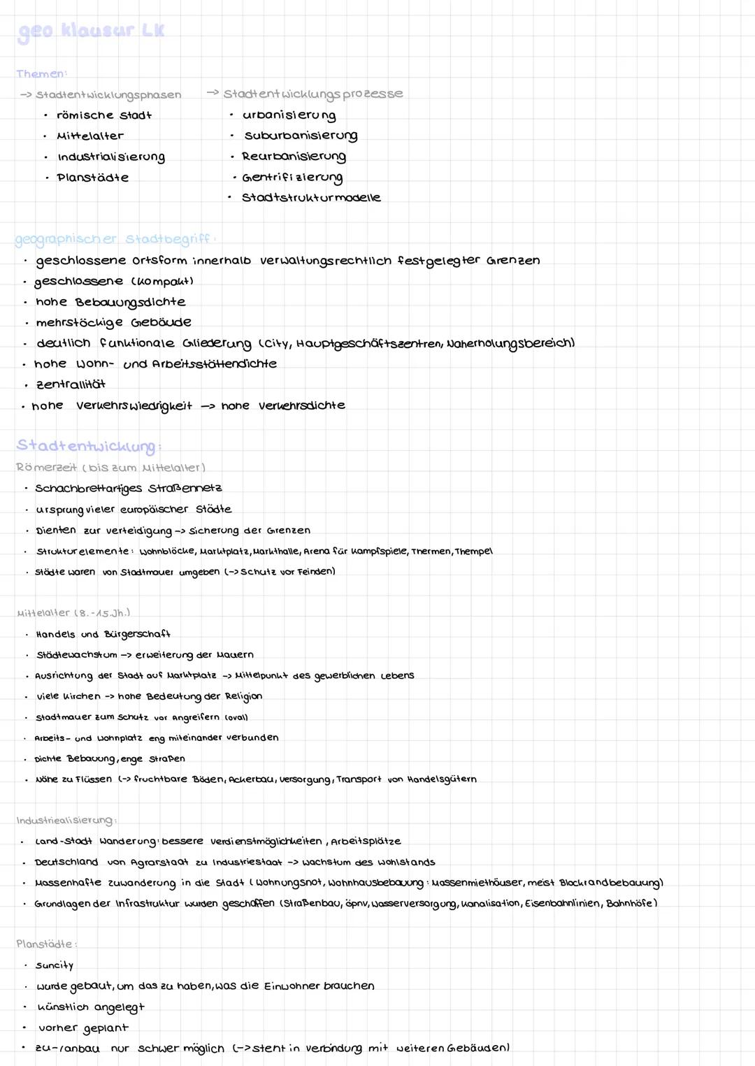 # geo klausar Lk
## Themen
- Stadtentwicklungsphasen
    - römische Stadt
    - Mittelalter
    - Industrialisierung
    - Planstädte
→St