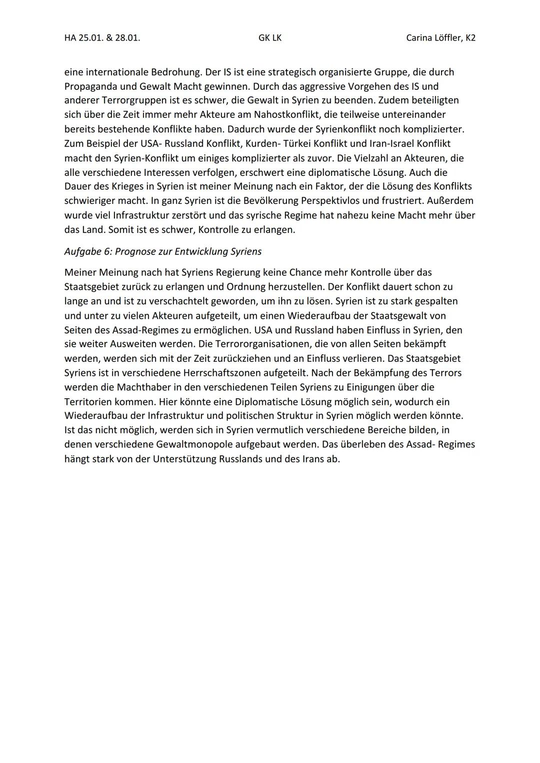 HA 25.01. & 28.01.
■
■
Aufgabe 1: Gründe für die Eskalation des Bürgerkrieges
Völker- und Menschenrechtsverletzungen, Willkür des Sicherheit