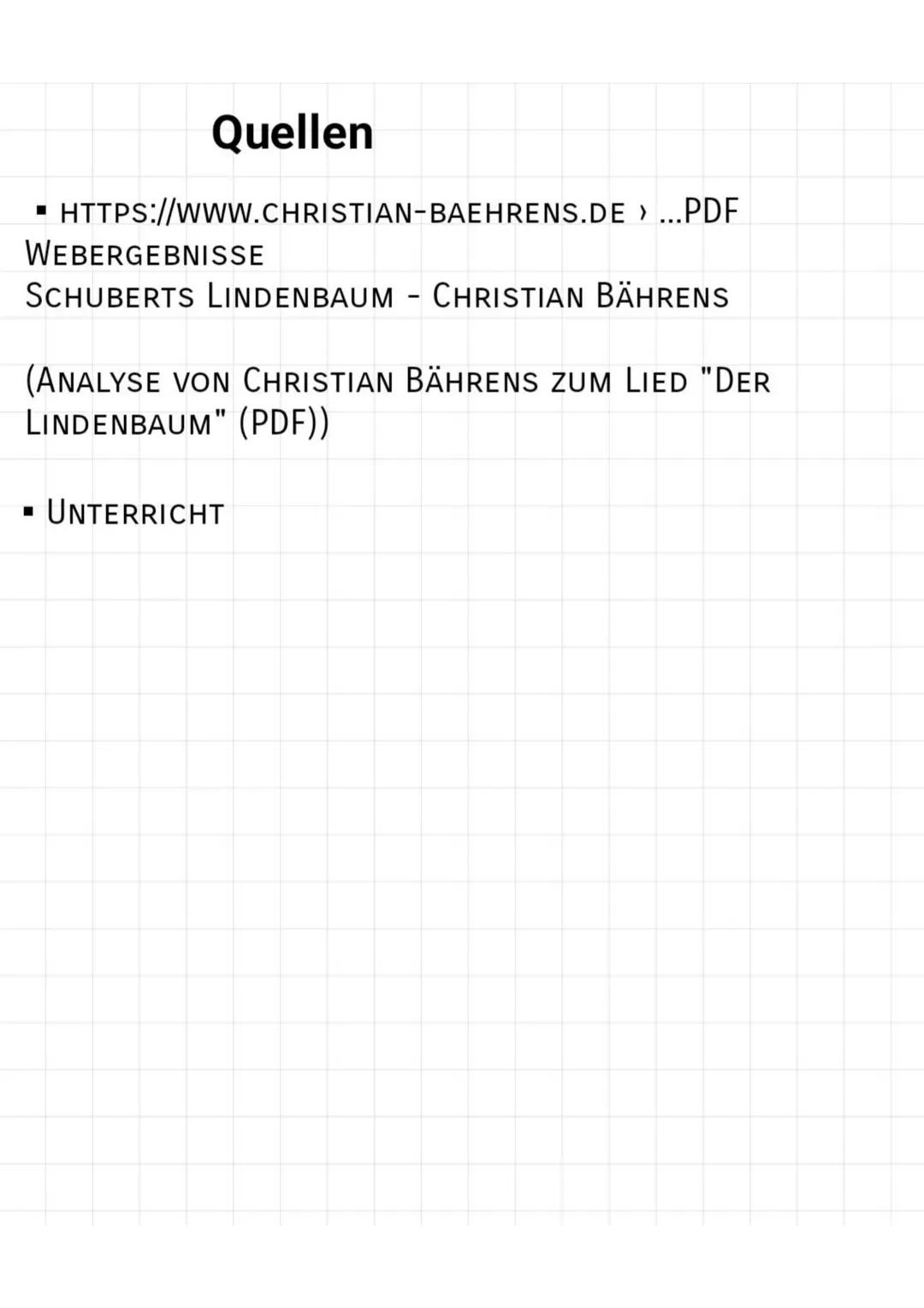 Quellen
HTTPS://WWW.CHRISTIAN-BAEHRENS.DE > ...PDF
WEBERGEBNISSE
SCHUBERTS LINDENBAUM - CHRISTIAN BÄHRENS
(ANALYSE VON CHRISTIAN BÄHRENS ZUM