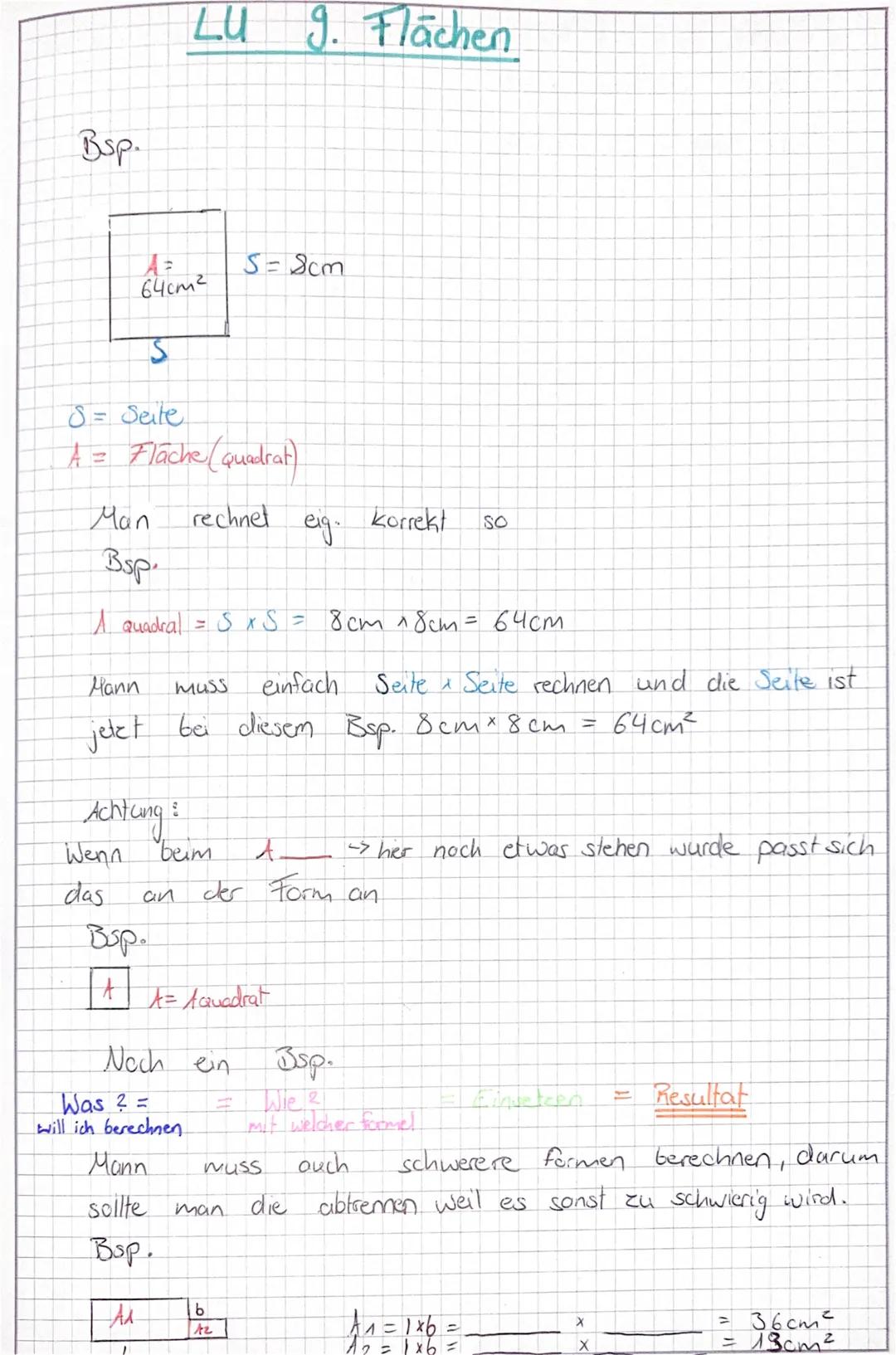 Bsp.
64cm²
Man
S
S = Seite
A = Flache (quadrat)
rechnet
Achtung &
Wenn
das
LU 9. Flächen
an
Bsp.
|
Bsp.
A Quadral = $ x S = 8cm x 8cm= 64cm