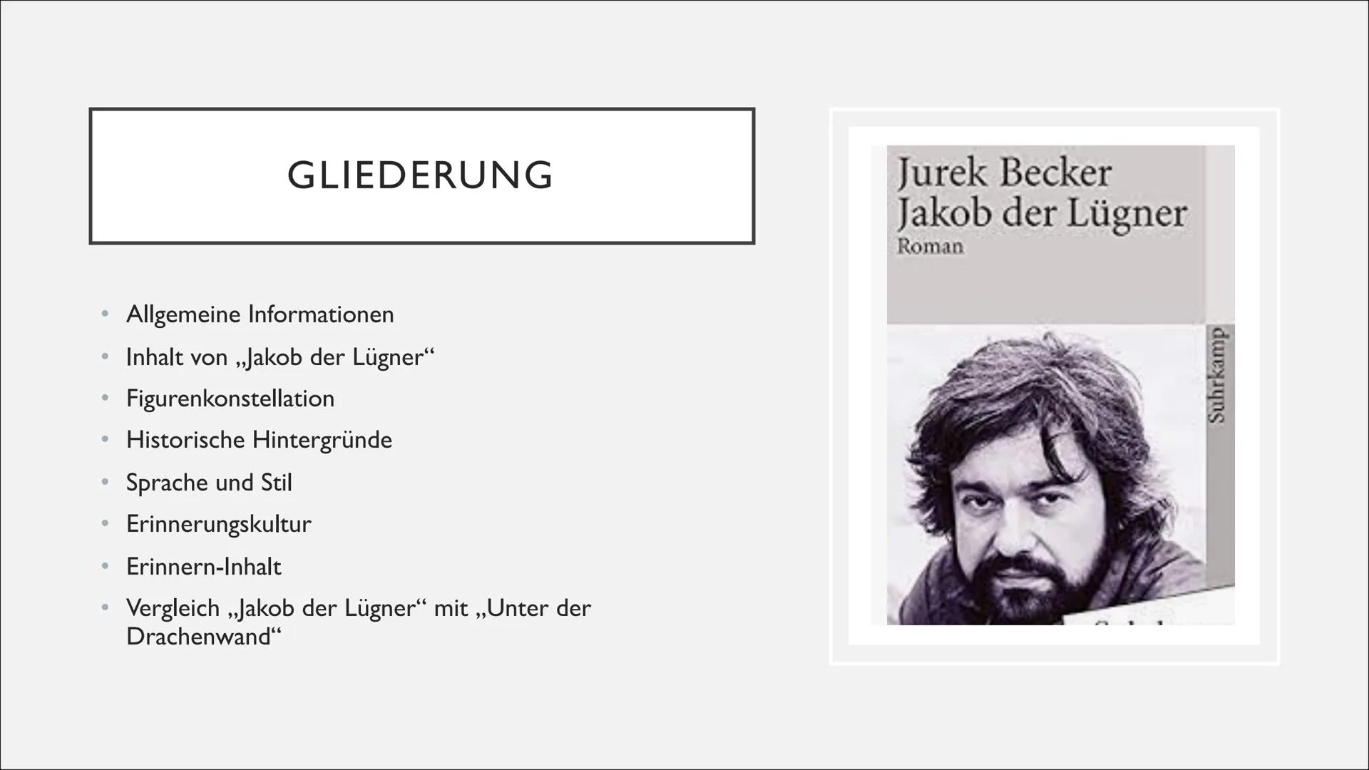# JAKOB DER LÜGNER
-JUREK BECKER-
Eine Präsentation von Hannah ### GLIEDERUNG
* Allgemeine Informationen
* Inhalt von „Jakob der Lügne