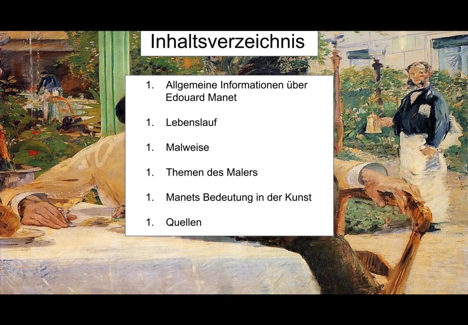 Édouard Manet
Impressionismus
Lilly Gerlach 24.01.2023 # Inhaltsverzeichnis
1. Allgemeine Informationen über
Edouard Manet
1. Lebenslauf