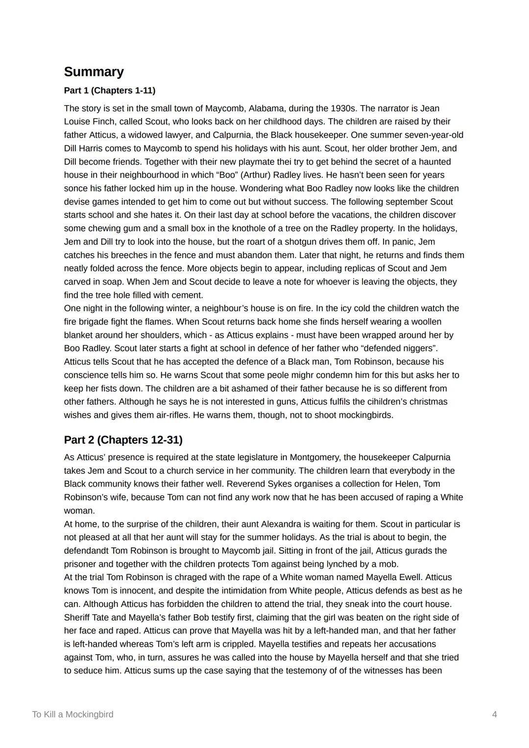 To Kill a Mockingbird
Characters
Scout/her family/friends
Scout
• protagonist
.
.
Real name: Jean Louise
About 8/9 years old
Goes to school
