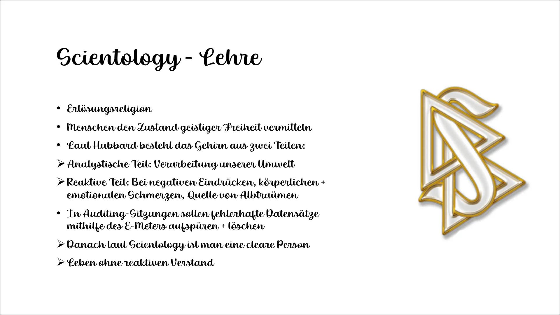 Scientology
*
SCIENTOLOGY
26 27. ●
Was ist Scientology?
Symbol
Entstehung
• Lehre
• Einnahmen
Ziel
Inhaltsverzeichnis
Heutzutage
●
●
●
●
●
●