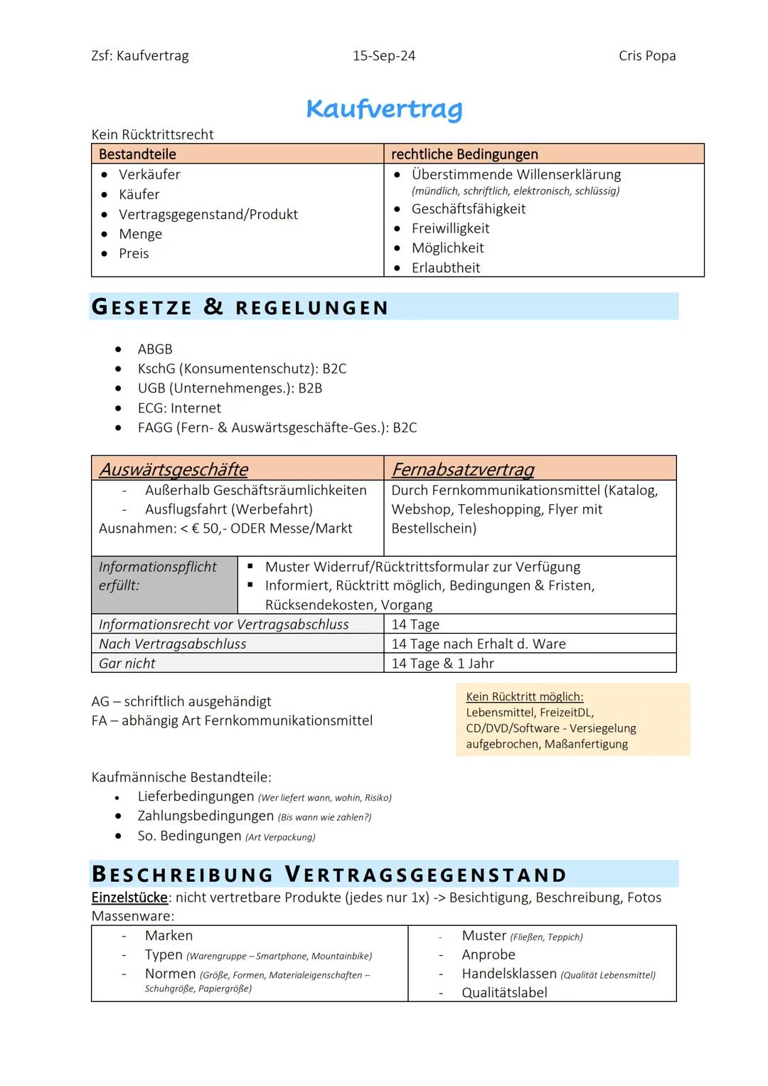 Zsf: Kaufvertrag
15-Sep-24
Kein Rücktrittsrecht
Bestandteile
• Verkäufer
• Käufer
• Vertragsgegenstand/Produkt
• Menge
• Preis
Kaufvertrag
r
