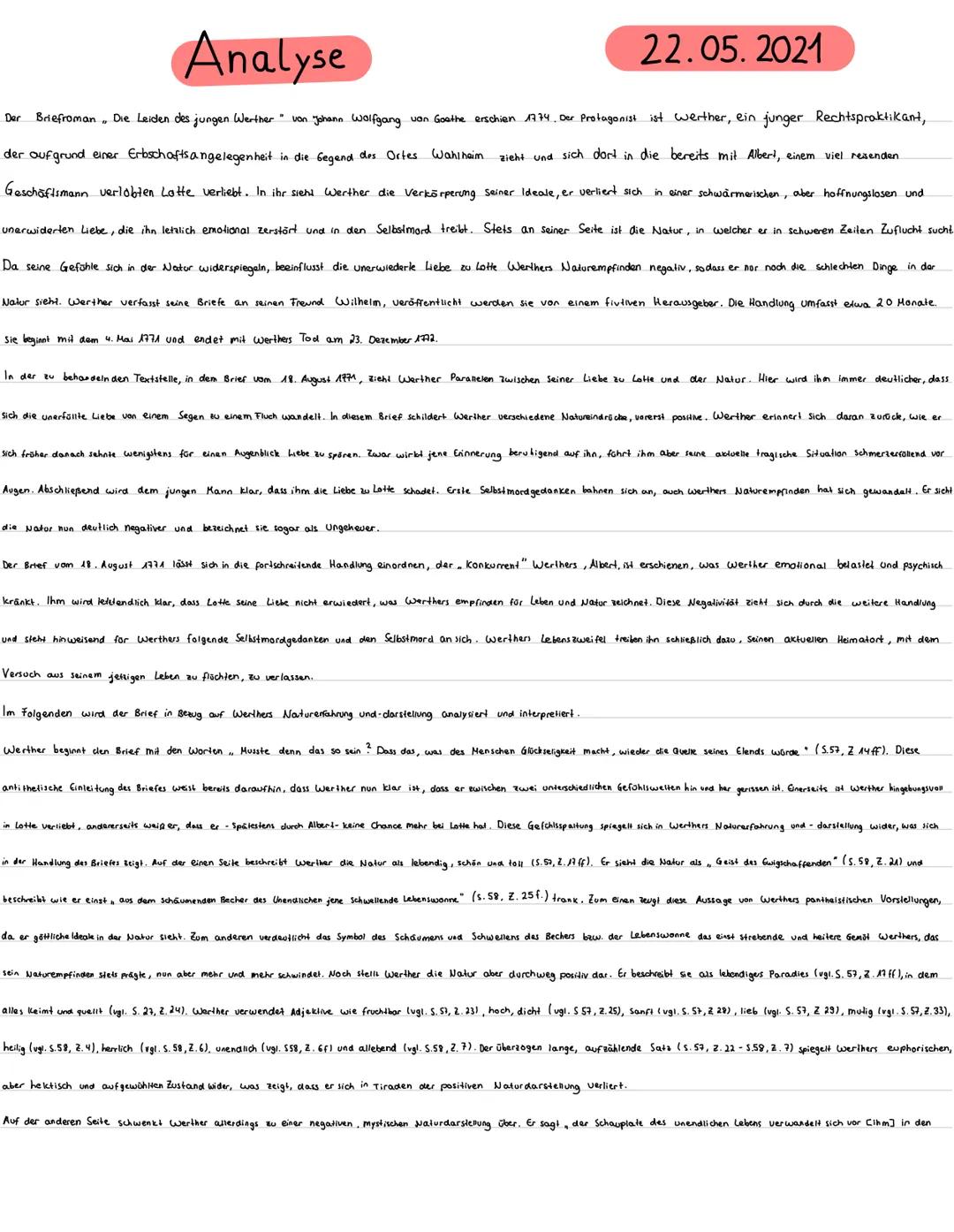 Analyse
22.05.2021
Der Briefroman , Die Leiden des jungen Werther" von Johann Wolfgang von Goethe erschien 1774. Der Protagonist ist werther