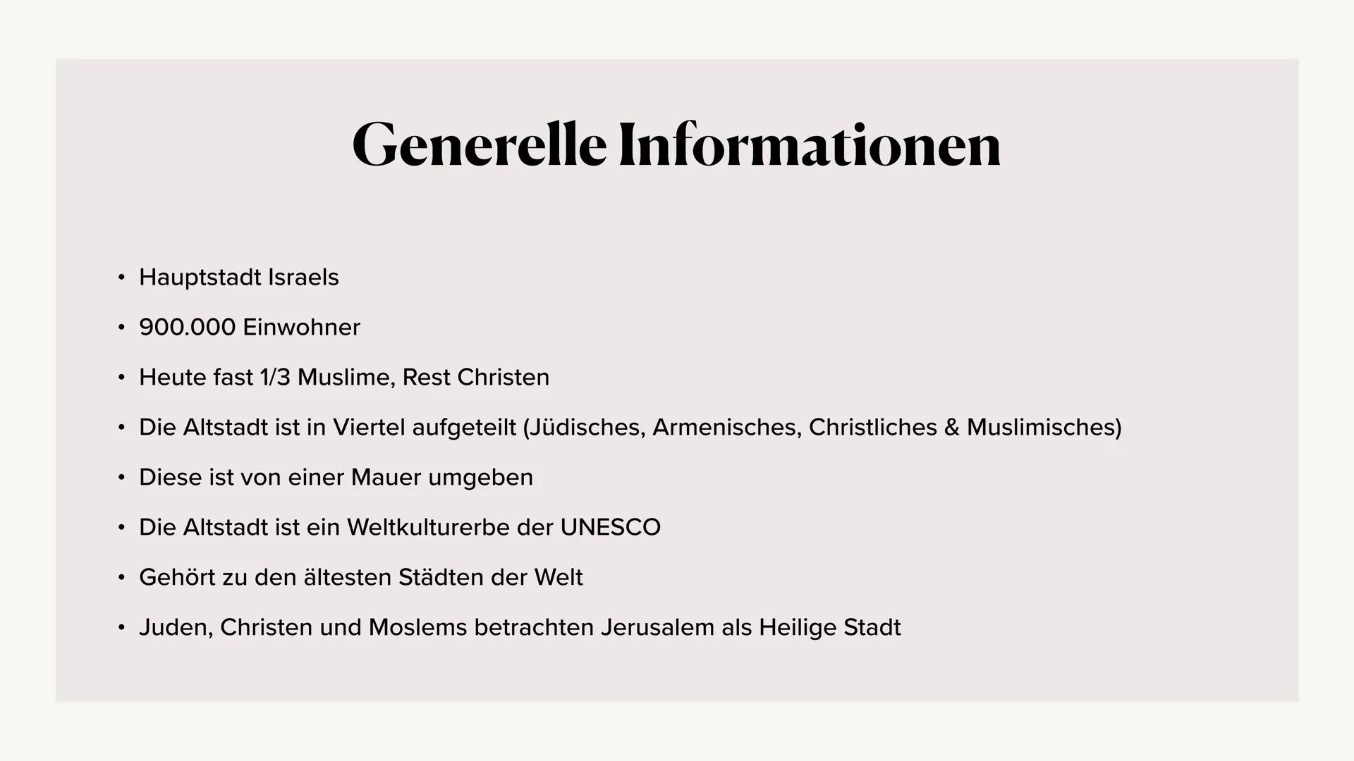 Jerusalem heute
Amina, Fiona, Luisa, Nele ●
●
●
●
Generelle Informationen
Die Rolle im Judentum und Islam
Der Tempelberg
• Die Klagemauer
Ch
